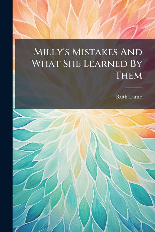 Produktbild: Milly's Mistakes And What She Learned By Them