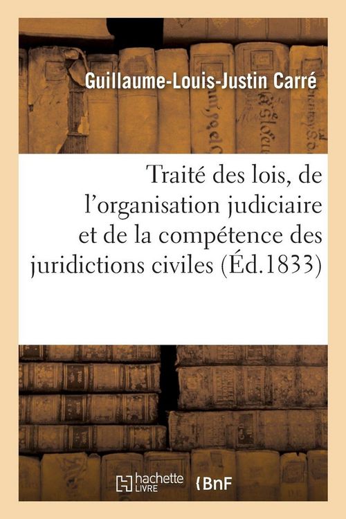Produktbild: Trait&eacute; des lois, de l'organisation judiciaire et de la comp&eacute;tence des juridictions civiles. Tome 8