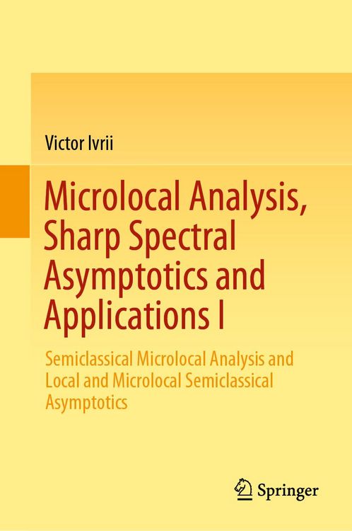 Produktbild: Microlocal Analysis, Sharp Spectral Asymptotics and Applications I