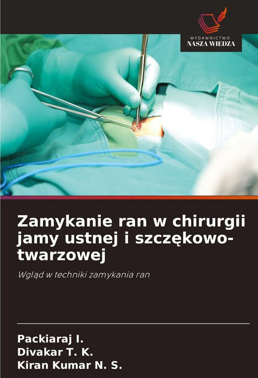 Produktbild: Zamykanie ran w chirurgii jamy ustnej i szcz&iquest;kowo-twarzowej
