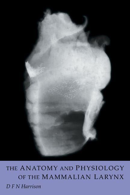 Produktbild: The Anatomy and Physiology of the Mammalian Larynx