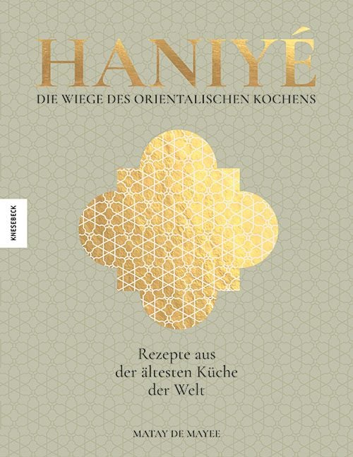 Produktbild: Haniy&eacute;. Die Wiege des orientalischen Kochens
