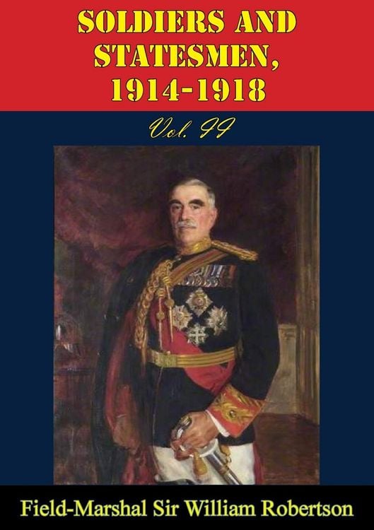 Produktbild: Soldiers And Statesmen, 1914-1918 Vol. II