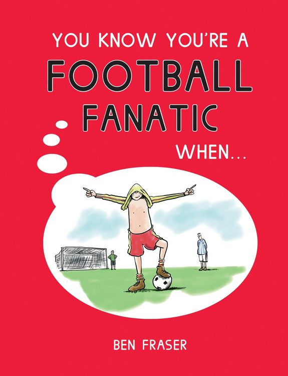 Produktbild: You Know You're a Football Fanatic When...