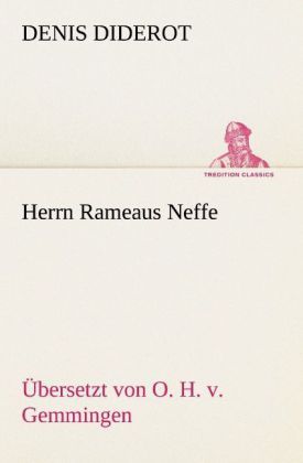 Produktbild: Herrn Rameaus Neffe. &Uuml;bersetzt von O. H. v. Gemmingen