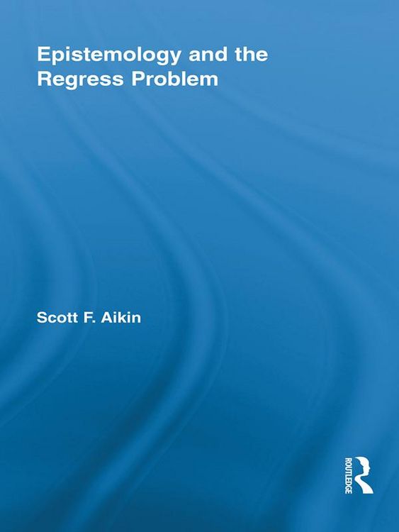 Produktbild: Epistemology and the Regress Problem