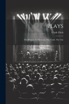 Produktbild: Plays: The Woman In The Case. The Truth. The City