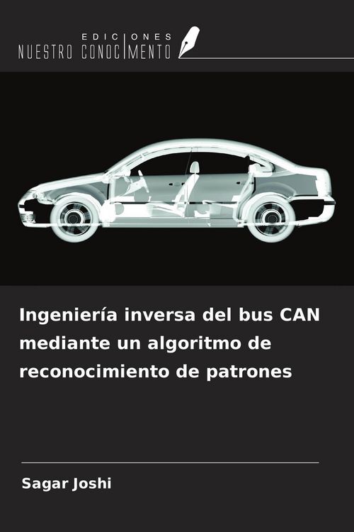 Produktbild: Ingenier&iacute;a inversa del bus CAN mediante un algoritmo de reconocimiento de patrones