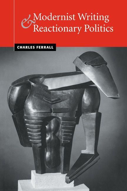 Produktbild: Modernist Writing and Reactionary Politics