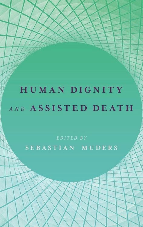 Produktbild: Human Dignity and Assisted Death