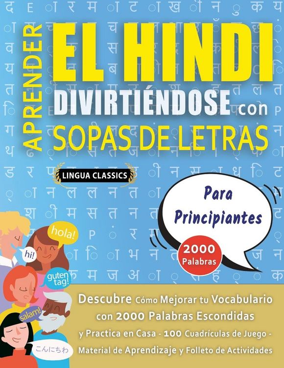 Produktbild: APRENDER EL HINDI DIVIRTI&Eacute;NDOSE CON SOPAS DE LETRAS - PARA PRINCIPIANTES - Descubre C&oacute;mo Mejorar tu Vocabulario con 2000 Palabras Escondidas y Practic