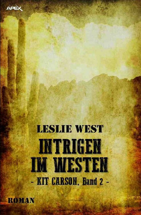 Produktbild: Intrigen im Westen - Kit Carson, Band 2