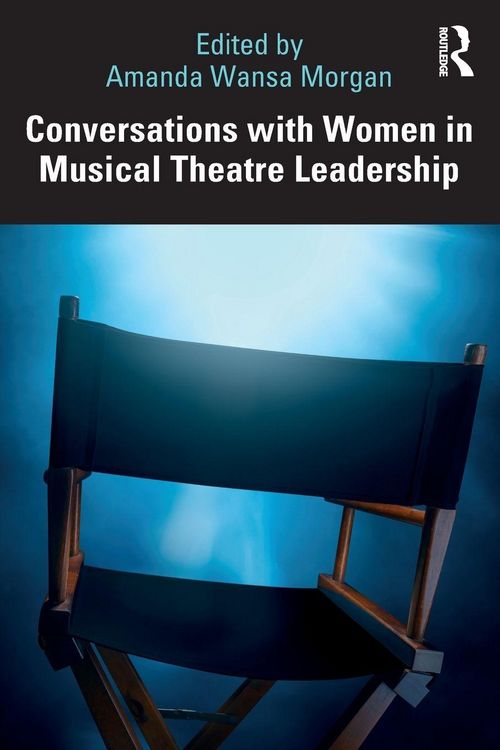 Produktbild: Conversations with Women in Musical Theatre Leadership
