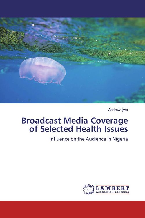 Produktbild: Broadcast Media Coverage of Selected Health Issues