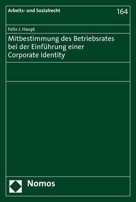 Produktbild: Mitbestimmung des Betriebsrates bei der Einf&uuml;hrung einer Corporate Identity