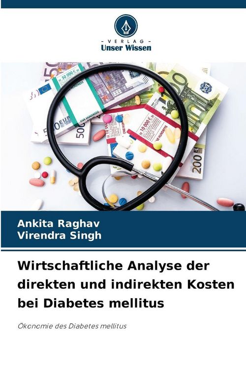 Produktbild: Wirtschaftliche Analyse der direkten und indirekten Kosten bei Diabetes mellitus