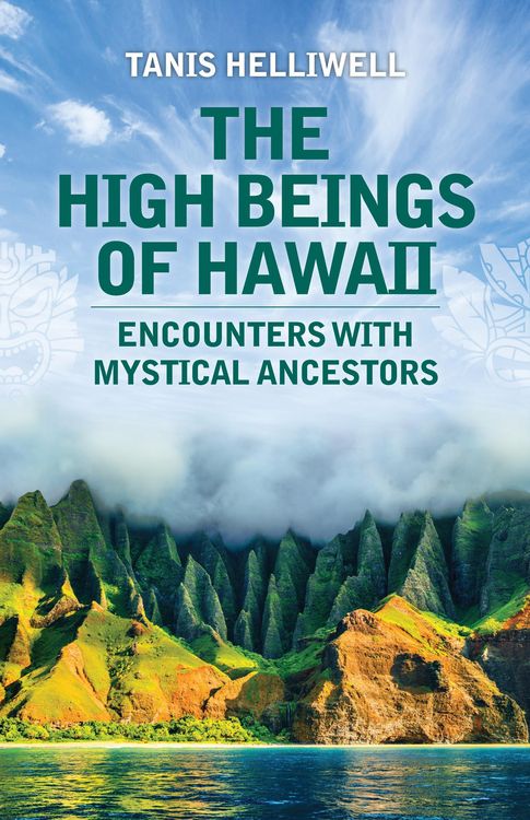 Produktbild: The High Beings of Hawaii: Encounters with Mystical Ancestors