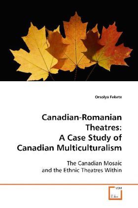 Produktbild: Fekete, O: Canadian-Romanian Theatres: A Case Study of Canad