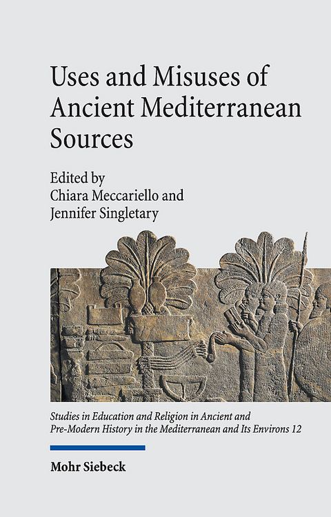 Produktbild: Uses and Misuses of Ancient Mediterranean Sources