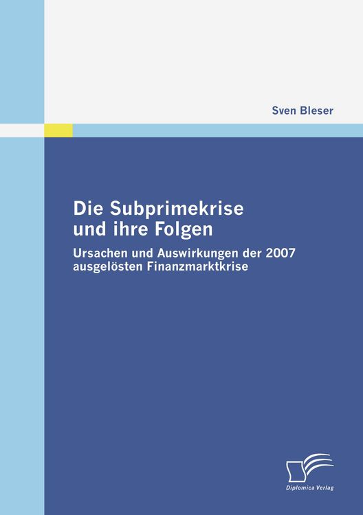 Produktbild: Die Subprimekrise und ihre Folgen