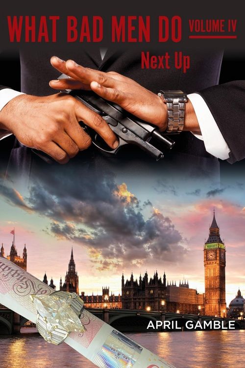 Produktbild: What Bad Men Do, Volume IV - Next Up