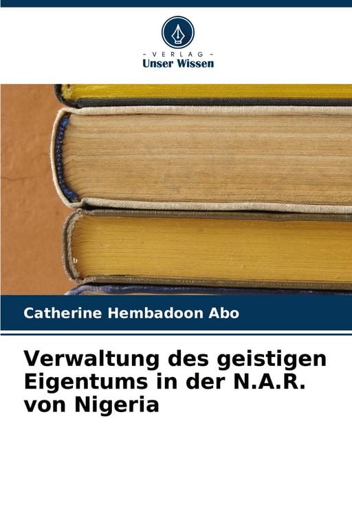 Produktbild: Verwaltung des geistigen Eigentums in der N.A.R. von Nigeria