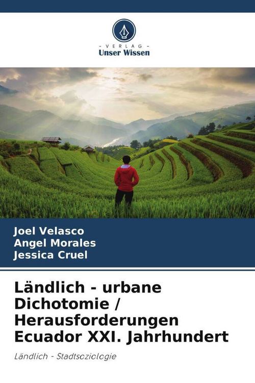 Produktbild: L&auml;ndlich - urbane Dichotomie / Herausforderungen Ecuador XXI. Jahrhundert