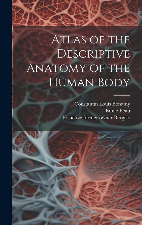 Produktbild: Atlas of the Descriptive Anatomy of the Human Body [electronic Resource]