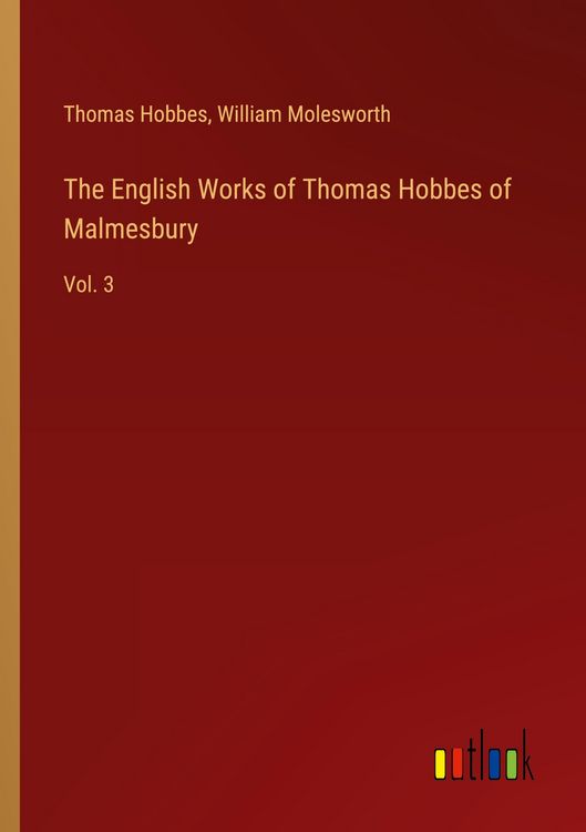 Produktbild: The English Works of Thomas Hobbes of Malmesbury
