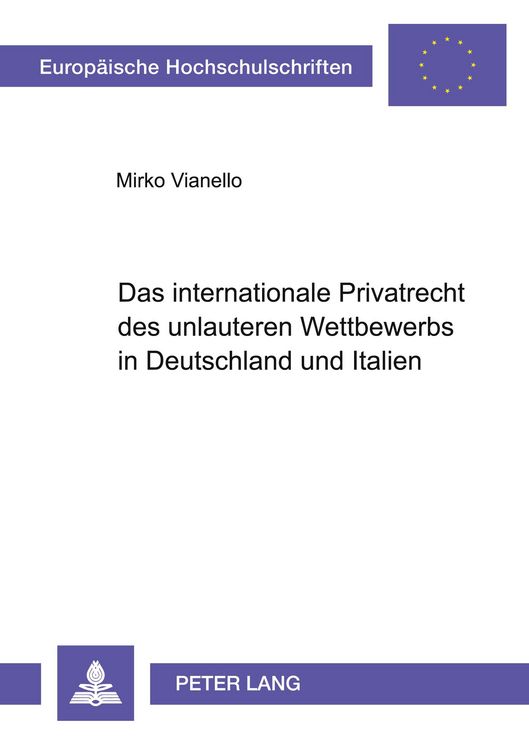 Produktbild: Das internationale Privatrecht des unlauteren Wettbewerbs in Deutschland und Italien