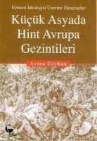 Produktbild: K&uuml;c&uuml;k Asyada Hint Avrupa Gezintileri Ermeni Ideolojisi &Uuml;zerine Denemeler