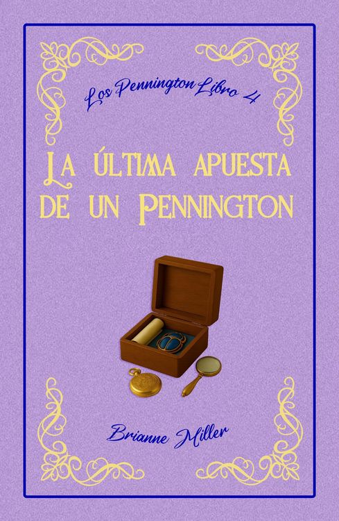Produktbild: La &uacute;ltima apuesta de un Pennington (Los Pennington, #4)