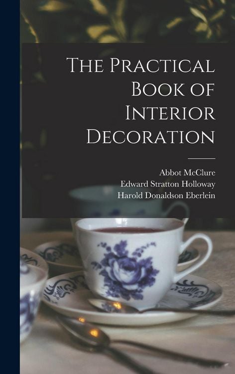 Produktbild: The Practical Book of Interior Decoration