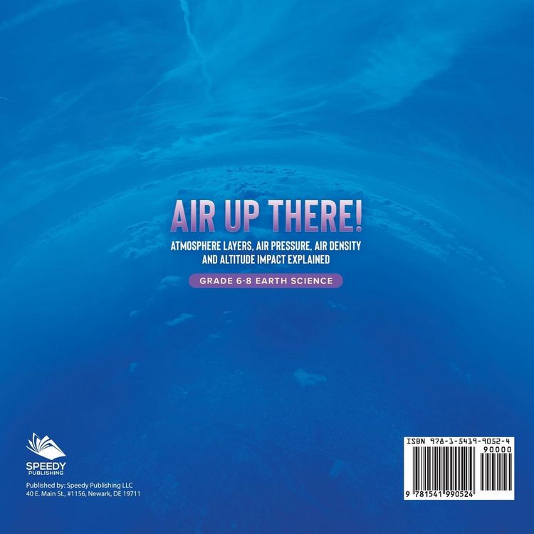 Produktbild: Air Up There! Atmosphere Layers, Air Pressure, Air Density and Altitude Impact Explained | Grade 6-8 Earth Science
