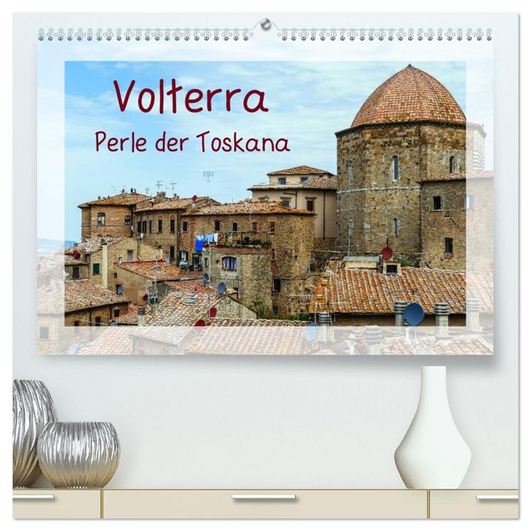 Produktbild: Volterra Perle der Toskana (hochwertiger Premium Wandkalender 2026 DIN A2 quer), Kunstdruck in Hochglanz