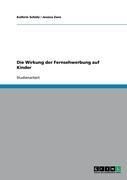 Produktbild: Die Wirkung der Fernsehwerbung auf Kinder