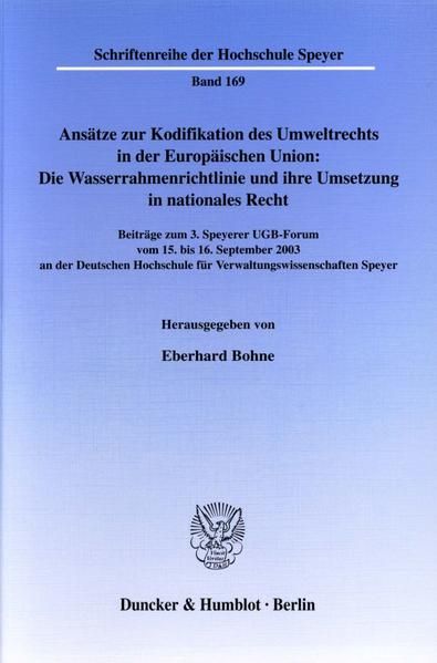 Produktbild: Ans&auml;tze zur Kodifikation des Umweltrechts in der Europ&auml;ischen Union: Die Wasserrahmenrichtlinie und ihre Umsetzung in nationales Recht.