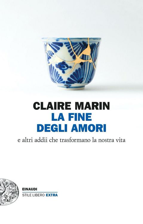 Produktbild: La fine degli amori. E altri addii che trasformano la nostra vita