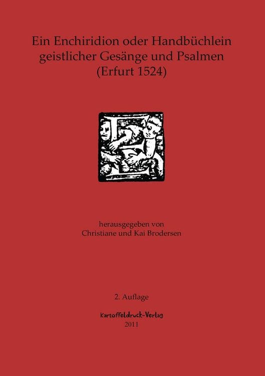 Produktbild: Ein Enchiridion oder Handb&uuml;chlein geistlicher Ges&auml;nge und Psalmen (Erfurt 1524)