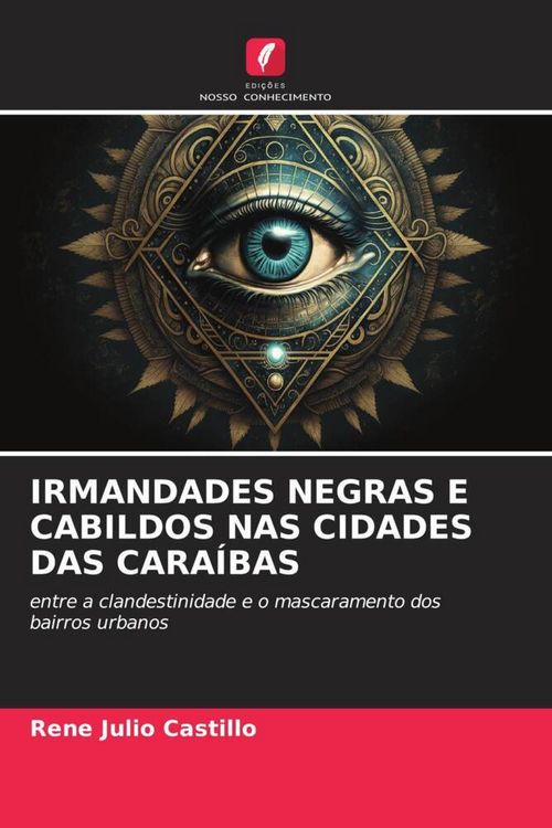 Produktbild: Irmandades Negras E Cabildos Nas Cidades das Cara&iacute;bas