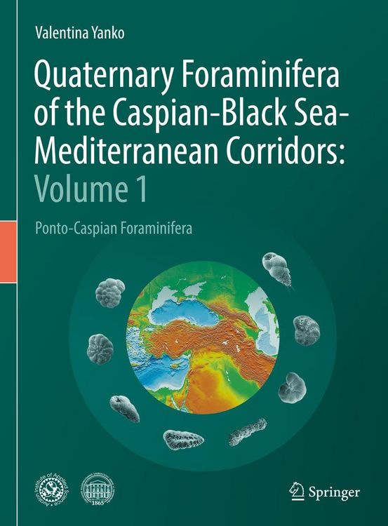 Produktbild: Quaternary Foraminifera of the Caspian-Black Sea-Mediterranean Corridors: Volume 1