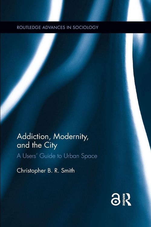 Produktbild: Addiction, Modernity, and the City