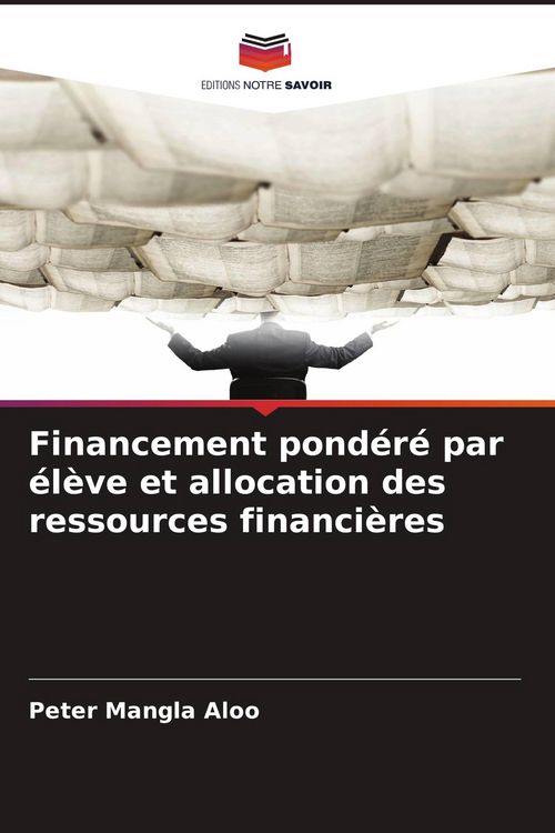 Produktbild: Financement pond&eacute;r&eacute; par &eacute;l&egrave;ve et allocation des ressources financi&egrave;res