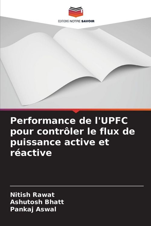 Produktbild: Performance de l'UPFC pour contr&ocirc;ler le flux de puissance active et r&eacute;active