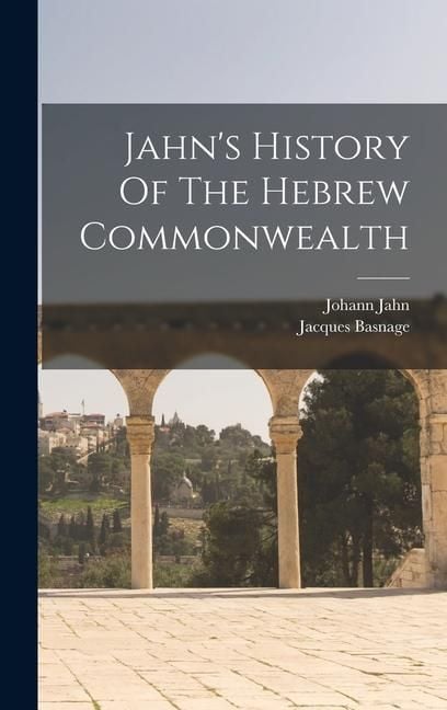 Produktbild: Jahn's History Of The Hebrew Commonwealth