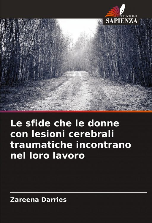 Produktbild: Le sfide che le donne con lesioni cerebrali traumatiche incontrano nel loro lavoro