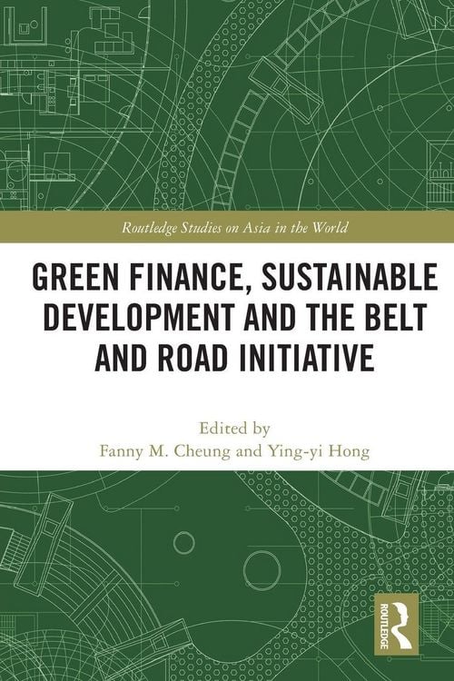Produktbild: Green Finance, Sustainable Development and the Belt and Road Initiative