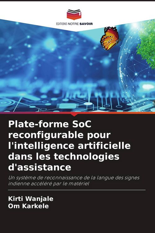 Produktbild: Plate-forme SoC reconfigurable pour l'intelligence artificielle dans les technologies d'assistance