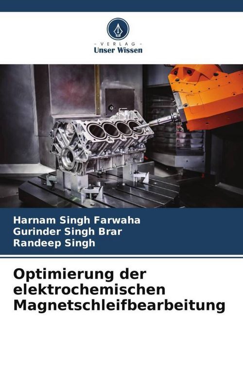 Produktbild: Optimierung der elektrochemischen Magnetschleifbearbeitung