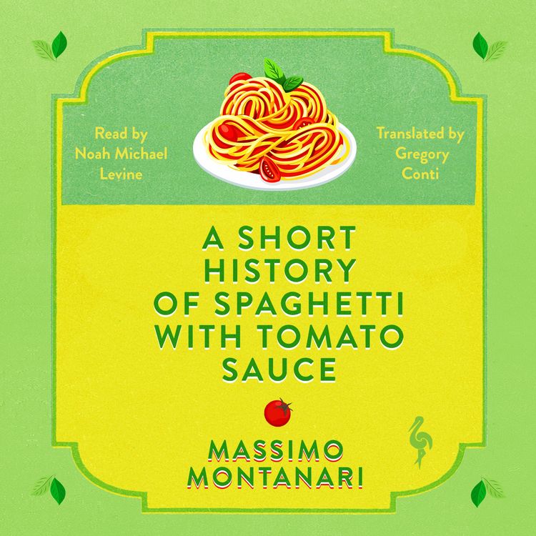 Produktbild: A Short History of Spaghetti with Tomato Sauce